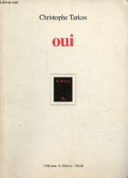 Oui - Collection Niok. - Tarkos Christophe - 1996 - Autres & Non Classés