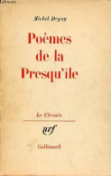 Poèmes De La Presqu'île - Collection Le Chemin. - Deguy Michel - 1961 - Autres & Non Classés