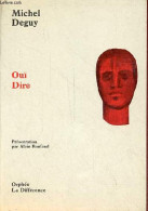 Ouï Dire - Collection Orphée N°136. - Deguy Michel - 1992 - Autres & Non Classés