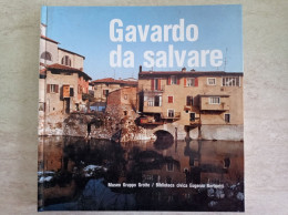 Gavardo Da Salvare Il Patrimonio Abitativo Di Gavardo Sopraponte E Soprazzocco - Sociedad, Política, Economía