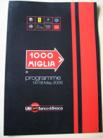MILLE  MIGLIA    2008    PROGRAMMA   MANIFESTAZIONE - Livres
