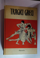 Tragici Creci Mondadori 1966 - Historia Biografía, Filosofía