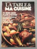 LA TABLE ET MA CUISINE- N° 47 - Cooking & Wines