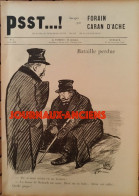 1898  AFFAIRE DREYFUS - BATAILLE PERDUE - DISCOURS DE MELINE  - EMILE ZOLA - CARAN D'ACHE - FORAIN - JOURNAL PSST...! - 1850 - 1899