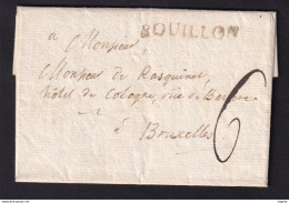 DDBB 269 - Lettre De 1791 , Griffe BOUILLON (Herlant 4) Vers Bruxelles , Port 6 Sols à L'encre - Signée Gentis - 1790-1794 (Révol. Autrich. Et Invas. Franç.)