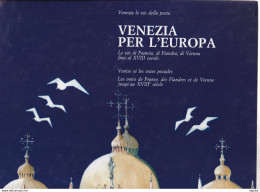 932/35 -- Livre VENISE Et La Poste Par L' Europe Au 18è Siècle , Par Edizioni Multigraf , 141 Pages , 1992 - Philately And Postal History