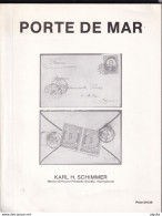 995/30 -- BOOK Porte De Mar MEXICO  , By Karl Schimmer  , 138 Pg , 1987 - Fine Condition - Philatélie Et Histoire Postale