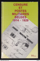 957/35 - LIVRE Censure Et Postes Militaires Belges 1914/1929 , Par Silverberg ,159 Pg , Nouvelle édition 1982 -  TB Etat - Militaire Post & Postgeschiedenis