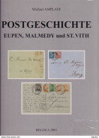 25/921A - BELGIQUE Postgeschichte EUPEN MALMEDY, ST VITH , Par Michael Amplatz , 160 P. , 2001 - Filatelie En Postgeschiedenis