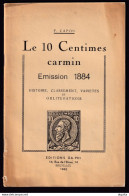 986/35 -- LIVRE Le 10 Centimes Carmin (No 46 , Emission 1884) , Par Capon , 77 Pages , 1942 - Philatélie Et Histoire Postale