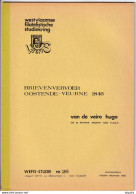 903 A/30 -- LIVRE/BOEK WEFIS Nr 26 - Brievenvervoer OOSTENDE - VEURNE 1846 , 20 Blz ,1980 , Door Hugo Van De Veire - Filatelie En Postgeschiedenis