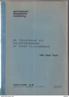 901 A/30 -- LIVRE/BOEK WEFIS Nr 18 - Telegraaf/Telefoondienst In West Vl.. , 97 Blz ,1978 , Door Henri Van Roye - Philatelie Und Postgeschichte