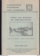 902/39 --  LIVRE/BOEK FISTO Nr 34 - Post En Boden In ZWIJNAARDE, 82 Blz, 1992, Door De Baets En Vande Wiele - Filatelie En Postgeschiedenis