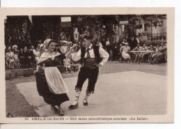 Carte Postale Ancienne Amélie Les Bains - Une Danse Caractéristique Catalane "Le Ballet" - Amélie-les-Bains-Palalda