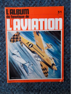 L'album Du Fanatique De L'aviation N°31 De Mars 1972 - AeroAirplanes