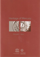 Brochure About The Heritage Of Mercury In Almaden (Spain) And Idrija (Slovenia) - Europe