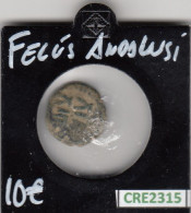 CRE2315 MONEDA FELUS ANDALUSI BC - Andere & Zonder Classificatie