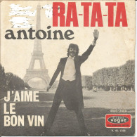 45T Antoine - Ra-ta-ta - Vogue - V.45.1766 - France - 1970 - Collector's Editions