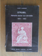 Hans F. Hunziker; STRUBEL 1854-1862 Zumstein 1986 - Handbooks