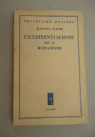 Editions Nagel - Collection Pensées - Jean-Paul Sartre - L'Existentialisme Est Un Humanisme  - Février 1946 - - Sociologie