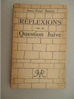 Paul Morihien- Jean-Paul Sartre - Réflexions Sur La Question Juive - 15 Novembre 1946 - - Sociologia