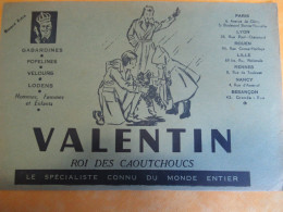 Buvard Ancien /Vêtement /"VALENTIN "/Roi Des Cahoutchoucs/ Le Spécialiste Connu Du Monde Entier / Vers 1950-60   BUV726 - Vestiario & Tessile
