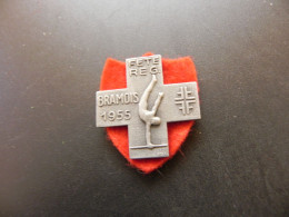 Old Badge Suisse Svizzera Switzerland - Turnkreuz Fête Regionale Bramois 1955 - Non Classés