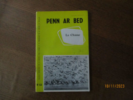 PENN AR BED DE JUIN 1968  LA CHASSE,CREATION D'UNE RESERVE AUX ILES CHAUSEY - Jagen En Vissen