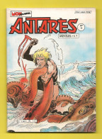 Antarès N° 76 - Editions Aventures Et Voyages - Avec Aussi Starblazer & L'homme Léopard - Janvier 1985 - TBE - Mon Journal