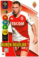 192 Ruben Aguilar - AS Monaco - Panini Adrenalyn XL LIGUE 1 - 2021-2022 Carte Football - Trading Cards