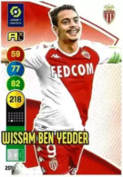 201 Wissam Ben Yedder - AS Monaco - Panini Adrenalyn XL LIGUE 1 - 2021-2022 Carte Football - Trading Cards