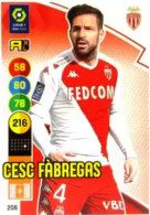 206 Cesc Fàbregas - AS Monaco - Panini Adrenalyn XL LIGUE 1 - 2021-2022 Carte Football - Trading Cards