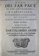 CHEVALERIE. Milan 1649 - VALMARANA - Modo Del Far Pace In Via Cavaleresca, E Christiana - Libros Antiguos Y De Colección