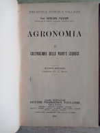 Biblioteca Agricola Vallardi Napoleone Passerini Agronomia Coltivazione Piante 1928 Timbro Opera Nazionale Combattenti - Andere & Zonder Classificatie