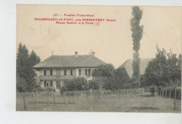 SUISSE - PORRENTRUY (environs) - BEAUREGARD LE FAHY - Maison Saulnier Et La Ferme - Fahy