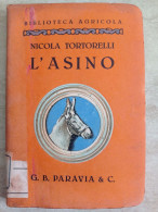Biblioteca Agricola Nicola Tortorelli L'asino G. B. Paravia 1927 Timbro Opera Nazionale Combattenti - Andere & Zonder Classificatie