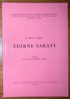 Edirne Sarayi Rifat Osman Ottoman Turkish History Adrianople - Middle East