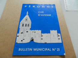 Péronne  Cité D Avenir    Bulletin  Municipal  N  21        Poids  82 Grammes - Picardie - Nord-Pas-de-Calais