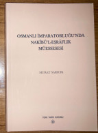 Osmanli Imparatorlugu'nda Nakibu'l-Esraflik Muessesi Ottoman Turkish History - Cultura