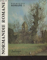 Normandie Romane - 1. La Basse-Normandie - "Introduction à La Nuit Des Temps" N°25 - Musset Lucien - 1975 - Normandie