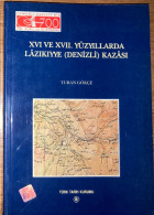 XVI Ve XVII. Yuzyillarda Lazikiyye (Denizli) Kazasi Ottoman Turkish History - Cultura