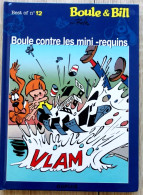 Boule & Bill - 12 - Boule Contre Les Mini-requins - De Roba - Petit Format 2009 - Boule Et Bill