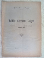 Giulio Cesare Faccio - Achille Giovanni Cagna - Estratto Dal Settimanale La Libertà Di Vercelli 1947 - Geschiedenis, Biografie, Filosofie