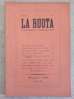 La Ruota Rivista Mensile Di Letteratura E Arte 1940 Mario Soldati Alicata Praz Gustaf Froeding Giorgio Graziosi - Arte, Design, Decorazione