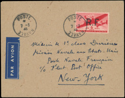 Let Poste Aérienne Militaire -  32 : 6c. Rouge Surch. RF TOULON Obl. POSTE NAVALE 7/3/45 S. Env. Par Avion Pour NEW-YORK - Poste Aérienne Militaire