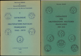 10 Ouvrages Sur Les Oblitérations Militaires Françaises, Dont Poste Navale (1771-1986 Et 1945-79), Militaires (1900-1985 - Otros & Sin Clasificación