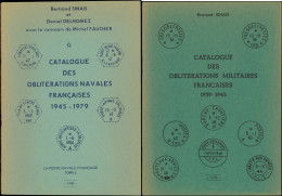 10 Ouvrages Sur Les Oblitérations Militaires Françaises, Dont Poste Navale (1771-1986 Et 1945-79), Militaires (1900-1985 - Altri & Non Classificati