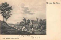 BELGIQUE - Bruxelles - Saint Josse-ten-Noode - Le Village En 1830 - Carte Postale Ancienne - St-Joost-ten-Node - St-Josse-ten-Noode