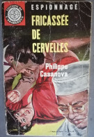 PHILIPPE CASANOVA FRICASSEE DE CERVELLES EDITIONS DE L'ARABESQUE ESPIONNAGE JEF DE WULF 1963 - Arabesque