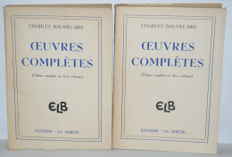 Charles Baudelaire - Oeuvres Complètes En 2 Vol - Editions La Boétie - 1948 - Autori Francesi